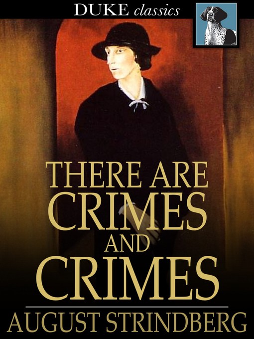 Title details for There Are Crimes and Crimes by August Strindberg - Available